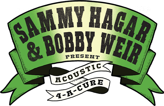 SAMMY HAGAR & BOBBY WEIR PRESENT 8TH ANNUAL "ACOUSTIC-4-A-CURE" BENEFIT CONCERT MAY 13, 2023